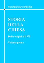 Storia della Chiesa. Dalle origini al 1378. Vol. 1