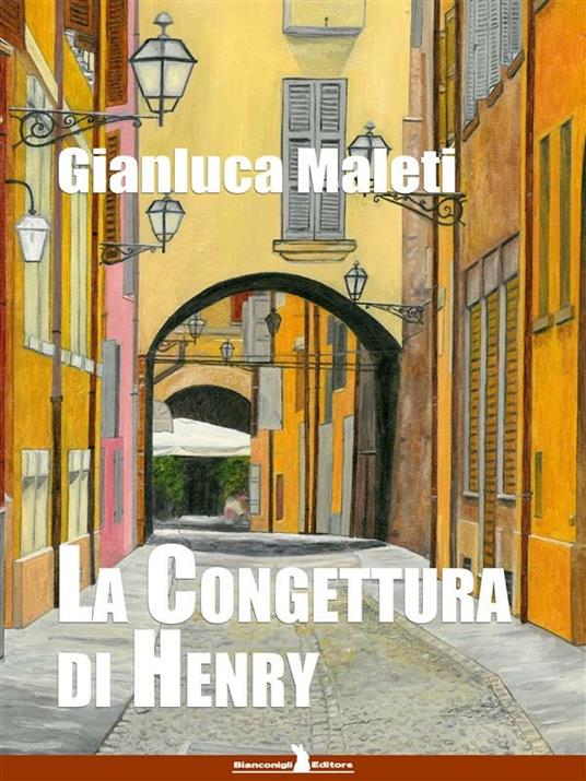 La congettura di Henry - Gianluca Maleti - ebook