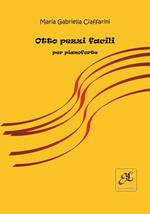 Otto pezzi facili per pianoforte