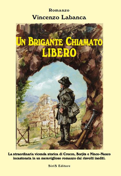 Un brigante chiamato Libero - Vincenzo Labanca - copertina