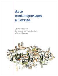 Arte contemporanea a Torrita. Le undici edizioni del premio biennale di pittura «Città di Torrita». Catalogo della mostra - copertina