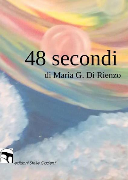 48 secondi - Maria G. Di Rienzo - copertina
