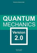 Quantum mechanics. Version 2.0