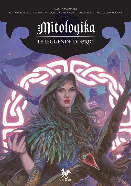 Le leggende di Eriu. Mitologika. Vol. 1 - Alessia Mainardi - copertina