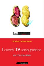 I cuochi TV sono puttane. All you can read