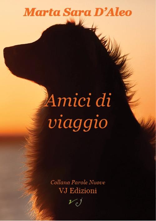 Amici di viaggio - Marta Sara D'Aleo - copertina