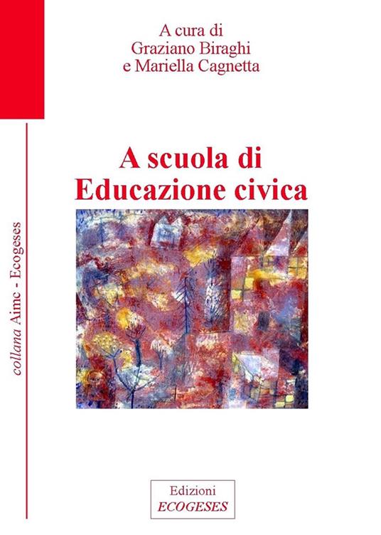 A scuola di educazione civica. Ediz. integrale - copertina