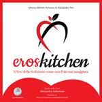 ErosKitchen. L'arte della seduzione come non l'hai mai assaggiata