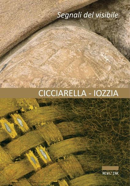 Segni del visibile - Ezio Cicciarella,Corrado Iozzia - copertina