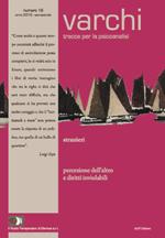 Varchi. Tracce per la psicoanalisi (2018). Vol. 18: Stranieri. Percezione dell'altro e diritti inviolabili.