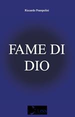 Fame di Dio. Con gadget