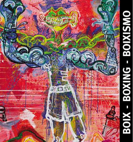 Boix, boxing, boixismo - Dermis Leon,Zoé Valdés - copertina
