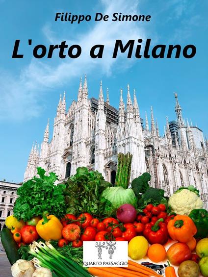 L' orto a Milano - Filippo De Simone - copertina