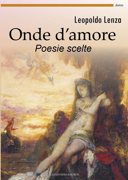 Onde d'amore. Poesie scelte - Leopoldo Lenza - copertina