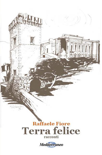 Terra felice - Raffaele Fiore - copertina