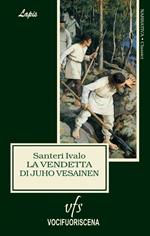 La vendetta di Juho Vesainen