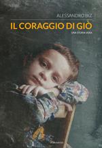 Il coraggio di Giò