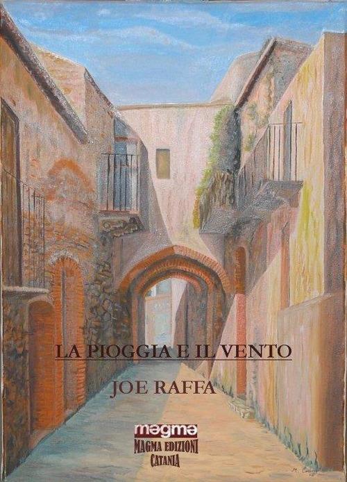 La pioggia e il vento-The rain and the wind. Ediz. bilingue - Joe Raffa - copertina