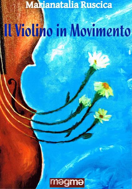 Il violino in movimento - Marianatalia Ruscica - copertina