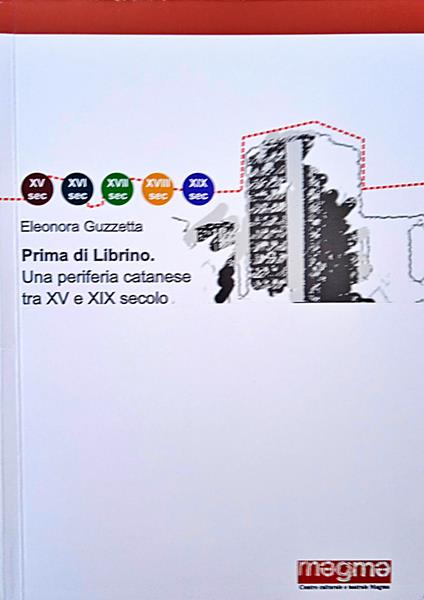 Prima di Librino. Una periferia catanese tra XV e XIX secolo - Eleonora Guzzetta - copertina