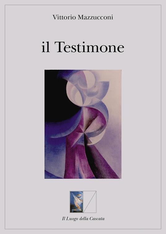 Il testimone - Vittorio Mazzucconi - copertina