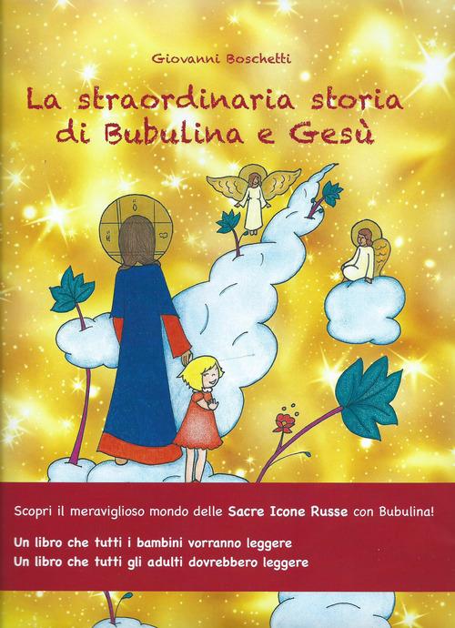 La straordinaria storia di Bubulina e Gesù - Giovanni Boschetti - copertina