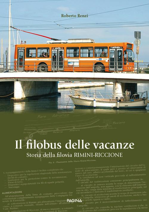 Il filobus delle vacanze. Storia della filovia Rimini-Riccione - Roberto Renzi - copertina