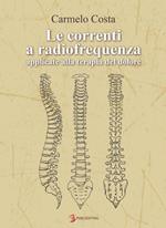 Le correnti a radiofrequenza applicate alla terapia del dolore