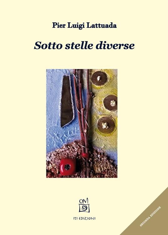 Sotto stelle diverse - Pier Luigi Lattuada - copertina