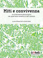 Miti e convivenza. Un intervento psicologico nel quartiere romano di San Lorenzo