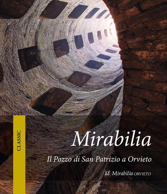 Mirabilia. Il pozzo di San Patrizio a Orvieto - copertina