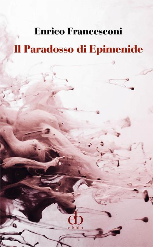 Il paradosso di Epimenide - Enrico Francesconi - copertina