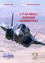 L' F-35 negli scenari asimmetrici. Distribuire le informazioni per superare lo stallo strategico