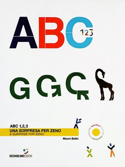 ABC 1, 2, 3. Una sorpresa per Zeno. Ediz. italiana e inglese - Mauro Bellei - copertina
