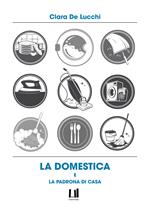 La domestica e la padrona di casa