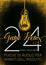 24+2 game poems. Poesie di ruolo per amanti dell'insolito