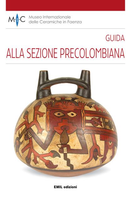 Guida alla sezione precolombiana. Ediz. multilingue - copertina