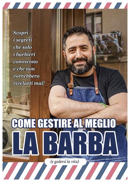 Come gestire al meglio la barba (e godersi la vita) - Alessandro Corrias - copertina