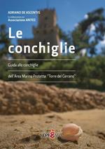 Le conchiglie. Guida alle conchiglie dell'area marina protetta 