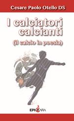 I calciatori calcianti (il calcio in poesia)