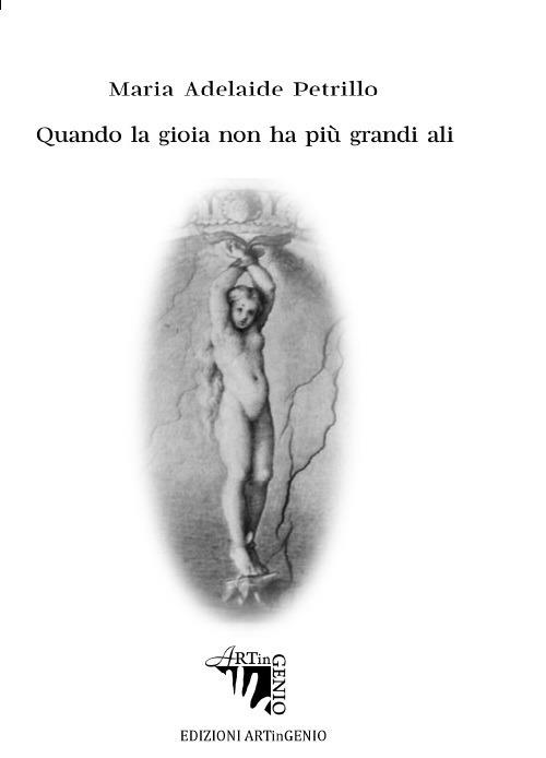 Quando la gioia non ha più grandi ali - Maria Adelaide Petrillo - copertina