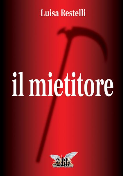 Il mietitore - Luisa Restelli - copertina