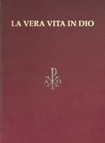 La vera vita in Dio