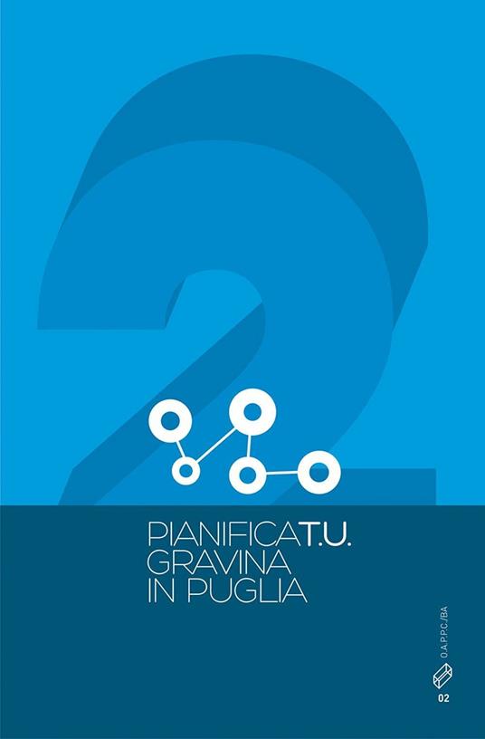 Pianifica T.U.. Vol. 2: Gravina di Puglia. - copertina