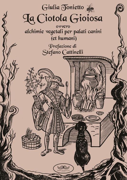 La ciotola gioiosa. Alchimie vegetali per palati canini (et humani) - Giulia Tonietto - copertina