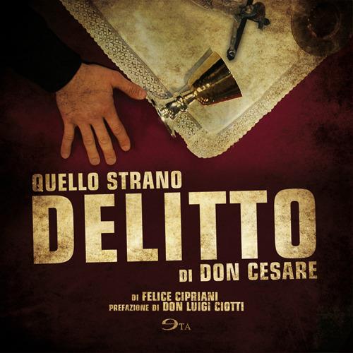 Quello strano delitto di don Cesare  - Felice Cipriani - copertina