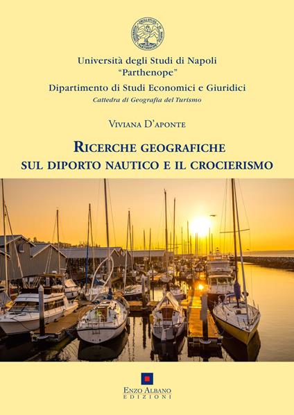 Ricerche geografiche sul diporto nautico e il crocierismo - Viviana D'Aponte - copertina