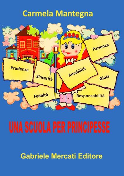 Una scuola per principesse - Carmela Mantegna - copertina