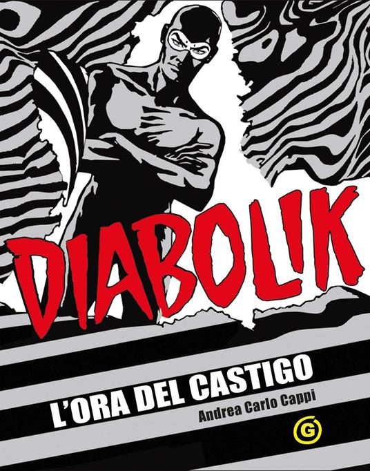 L'ora del castigo. Diabolik - Andrea Carlo Cappi - copertina