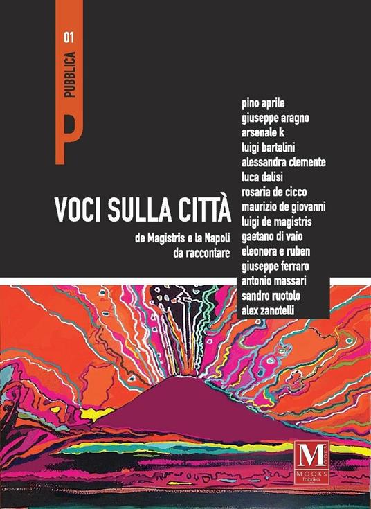 Voci sulla città. De Magistris e la Napoli da raccontare - copertina